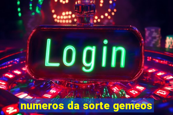 numeros da sorte gemeos